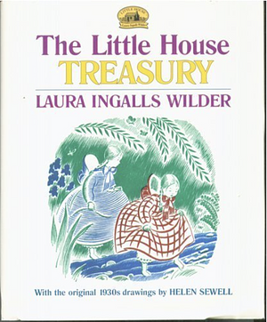 The Little House Treasury: Little House in the Big Woods / Little House on the Prairie / On the Banks of Plum Creek by Laura Ingalls Wilder