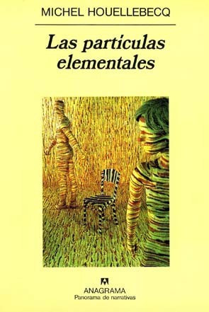 Las partículas elementales by Michel Houellebecq