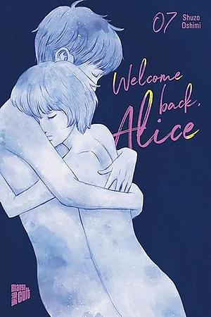 Welcome Back, Alice, Vol. 7 by Shuzo Oshimi