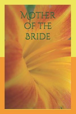 Mother of the Bride by T. Williams