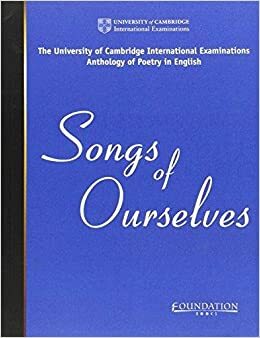 Songs Of Ourselves by University of Cambridge