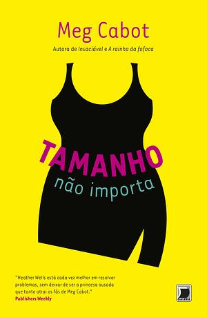 Tamanho Não Importa by Meg Cabot