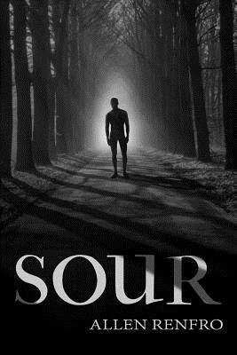 Sour by Allen Renfro