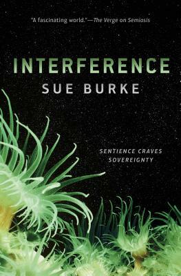 Interference by Sue Burke