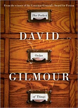 The Perfect Order of Things by David Gilmour