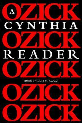 A Cynthia Ozick Reader by Elaine M. Kauvar, Cynthia Ozick