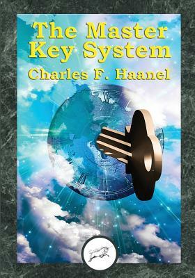 The Master Key System (Dancing Unicorn Press) by Charles F. Haanel