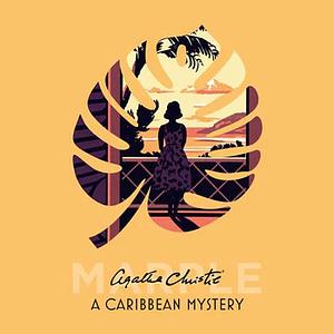 A Caribbean Mystery by Agatha Christie