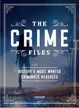 The crime files by Sam Pilger