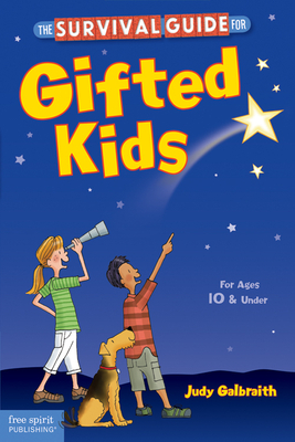 The Survival Guide for Gifted Kids by Judy Galbraith