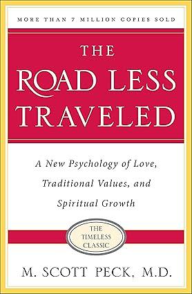 The Road Less Traveled by M. Scott Peck