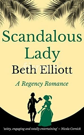 Scandalous Lady by Beth Elliott
