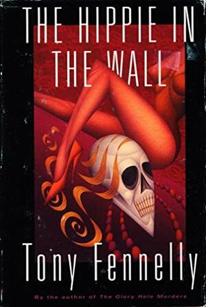 The Hippie in the Wall by Tony Fennelly