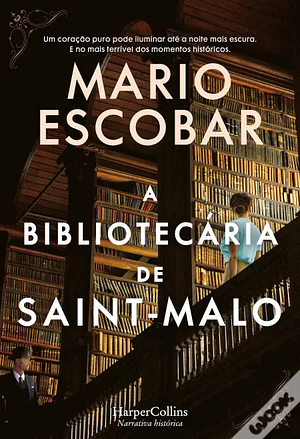 A Bibliotecária de Saint-Malo by Mario Escobar