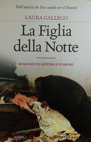 La figlia della notte by Laura Gallego, Laura Gallego