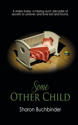 Some Other Child by Sharon Buchbinder