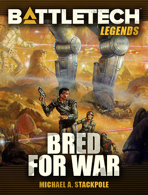 Bred for War by Michael A. Stackpole