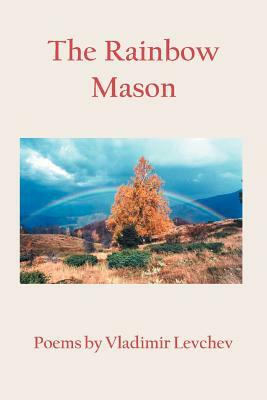 The Rainbow Mason by Vladimir Levchev