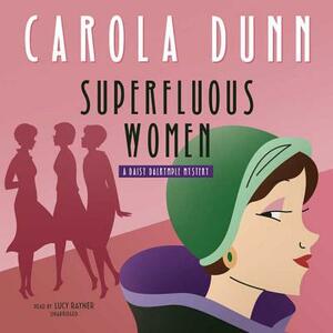 Superfluous Women by Carola Dunn