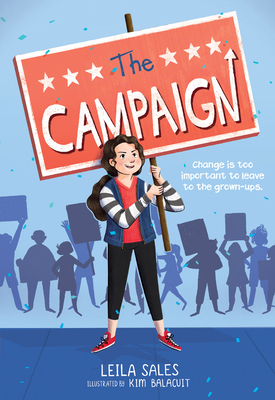 The Campaign by Leila Sales
