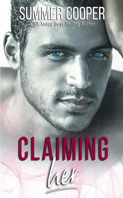 Claiming Her by Summer Cooper