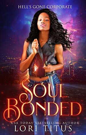Soul Bonded: Book One by Lori Titus