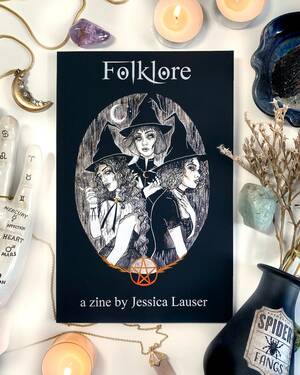 Folklore: a zine by Jessica Lauser