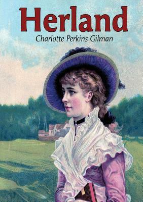 Herland by Charlotte Perkins Gilman