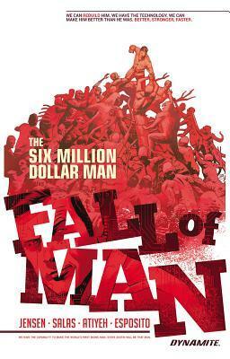 Six Million Dollar Man: Fall of Man by Ron Salas, Van Jensen