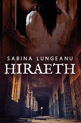 Hiraeth by Sabina Lungeanu