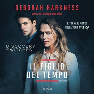 Il figlio del tempo by Deborah Harkness