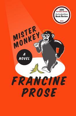 Mister Monkey by Francine Prose