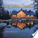 Log Cabin Classics by Robbin Obomsawin