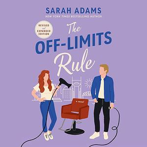 The Off Limits Rule by Sarah Adams