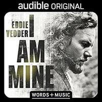 I Am Mine by Eddie Vedder
