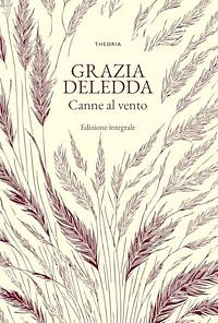 Canne al vento by Grazia Deledda