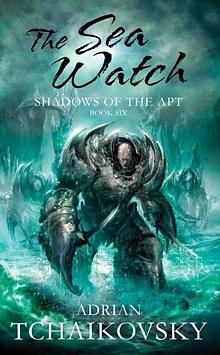 The Sea Watch by Adrian Tchaikovsky