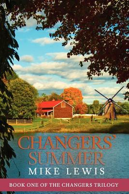 Changers' Summer: Changers Trilogy by Mike Lewis