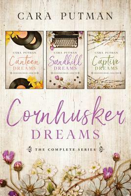 Cornhusker Dreams by Cara C. Putman
