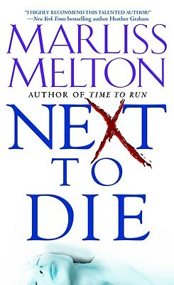 Next to Die by Marliss Melton