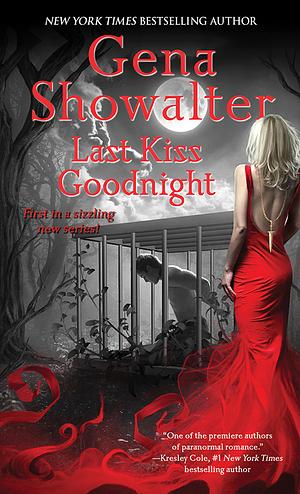 Last Kiss Goodnight by Gena Showalter