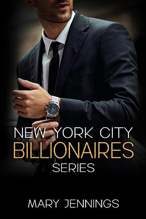 New York City Billionaires Box Set by Mary Jennings