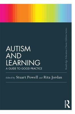 Autism and Learning: A Guide to Good Practice by 