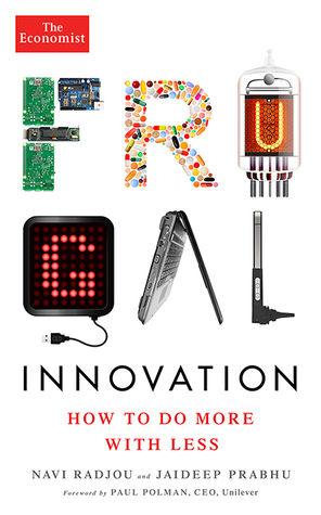 Frugal Innovation: How to do more with less by Jaideep Prabhu, Navi Radjou, The Economist