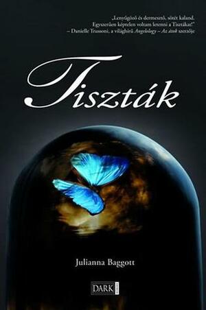 Tiszták by Julianna Baggott