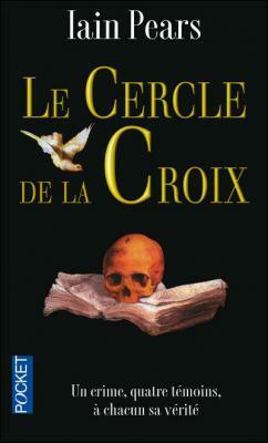 Le Cercle de la Croix by Iain Pears, Georges-Michel Sarotte