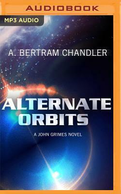 Alternate Orbits by A. Bertram Chandler