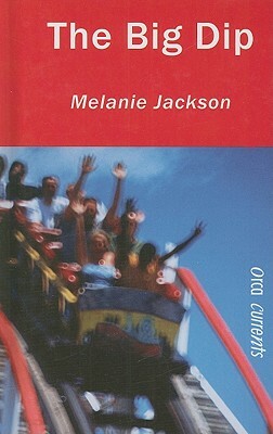 The Big Dip by Melanie Jackson