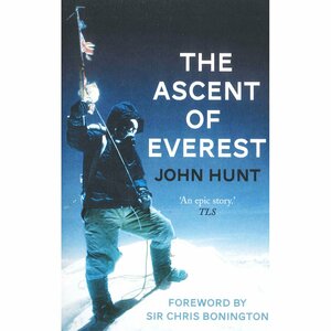 Ascent of Everest by John Hunt