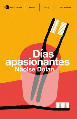 Días apasionantes by Naoise Dolan